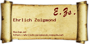 Ehrlich Zsigmond névjegykártya